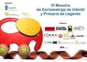 Cartel III Muestra de Cortometraje de Infantil y Primaria de Leganés con todos los organizadores y colaboradores